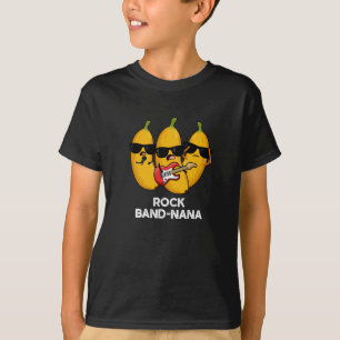 Rock Band nana Funny Banana Pun T-Shirt