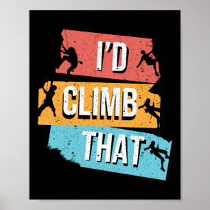 Rock Climber Climber Ich würde das Retro-Vintage e Poster