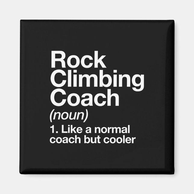 Rock Climbing Coach Lustige Definition Trainer Tee Magnet (Vorne)