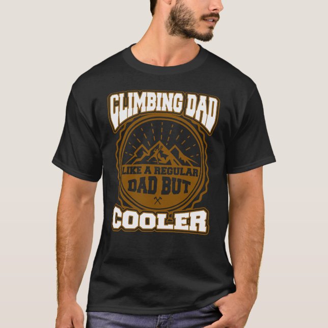Rock Climbing Dad Mountain Funny Father's Day Gift T-Shirt (Vorderseite)