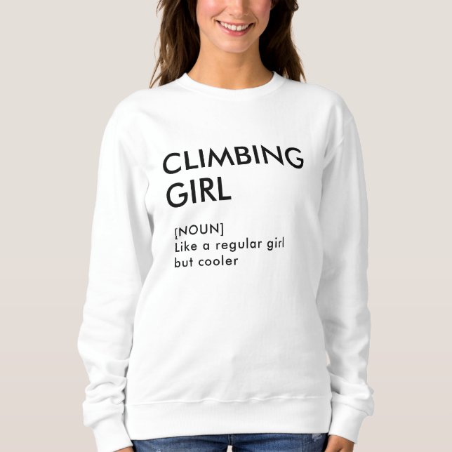 Rock Climbing Geschenk für sie Sweatshirt (Vorderseite)