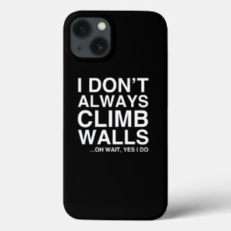 Rock Climbing Geschenk ich stetig klettern Wände Case-Mate iPhone Hülle