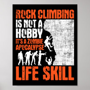 Rock Climbing ist kein Hobby - Zombie-Apokalypse B Poster
