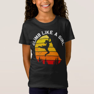 Rock Climbing Kletterer Klettere Wie Ein Mädchen R T-Shirt