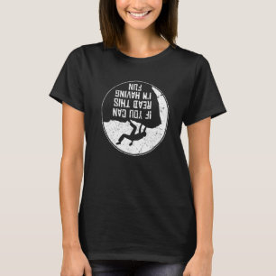 Rock Climbing Mountaineer Bouldering, wenn Sie kön T-Shirt