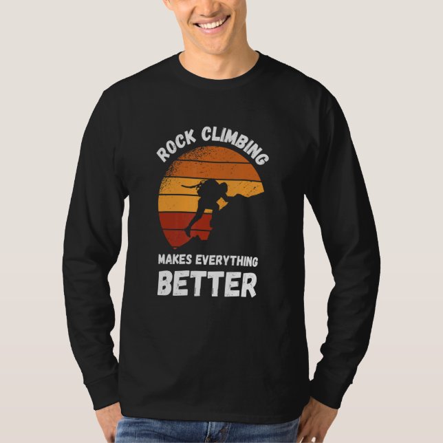 Rock Climbing Retro Sunset Makes Everything Better T-Shirt (Vorderseite)