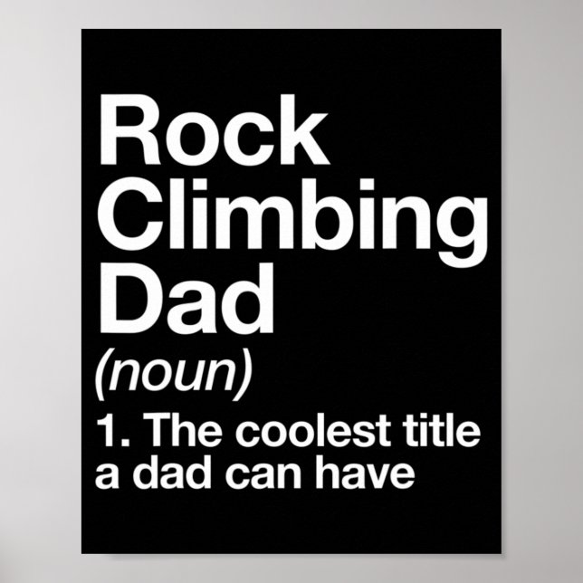 Rock Climbing Vater Definition Spaß Sport Poster (Vorne)