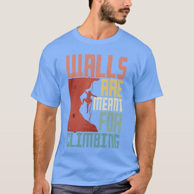 Rock Climbing Walls are meant for climbing retro T-Shirt (Vorderseite)