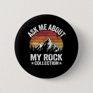 Rock Collection Collector Retro Geologin Button