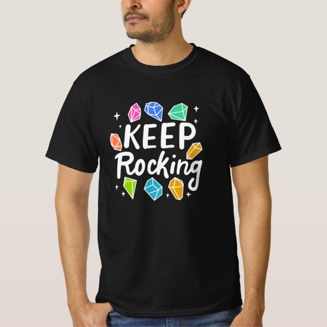 Rock Collector - Behalten Rocking T-Shirt (Vorderseite)