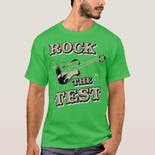 Rock den Prüfungstag Schultest Schüler und Lehrer T-Shirt