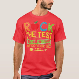 Rock den Test, gib einfach dein Bestes, lustiger T T-Shirt