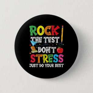 Rock den Test nicht Stress nur dein Bestes geben Button