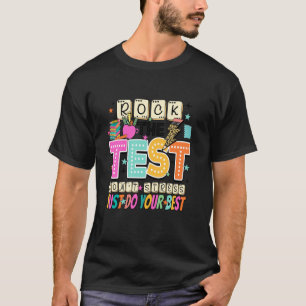 Rock den Test, tu einfach motivierend Lehrer, dein T-Shirt