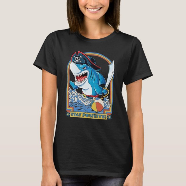Rock Dolphin A Great Week For A Shark To Stay Posi T-Shirt (Vorderseite)