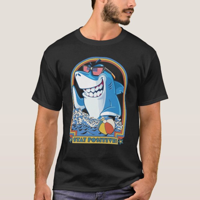 Rock Dolphin A Great Week For A Shark To Stay Posi T-Shirt (Vorderseite)