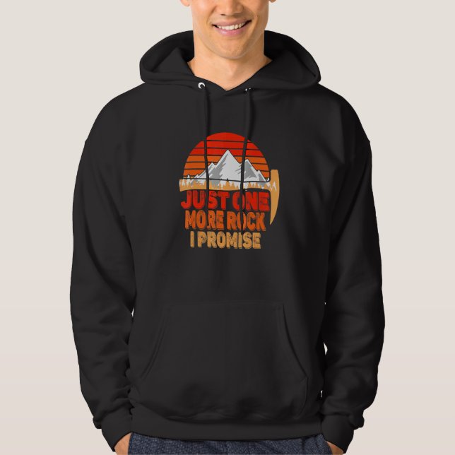 Rock Geology Just one Rock I Promise Rockhoun Hoodie (Vorderseite)