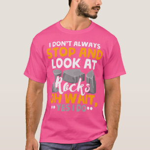 Rock Hound ich halte nicht an Rocks Geolog T-Shirt