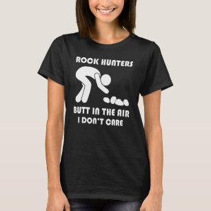 Rock Hunter Butt In The Air I Don't Care   T-Shirt