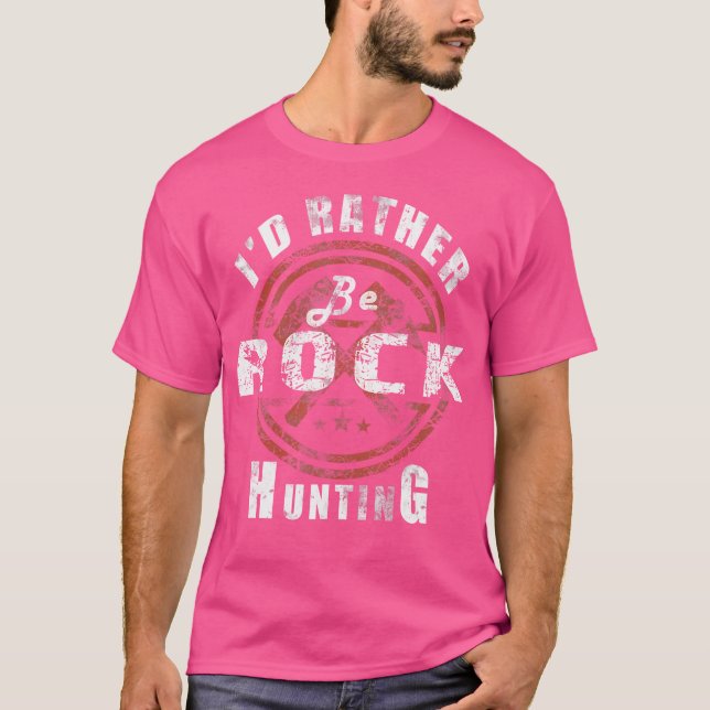 Rock Hunting Funny Geologist Collecting T-Shirt (Vorderseite)