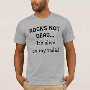 Rock ist auf meinem Radio nicht tot Lustige Aussag T-Shirt