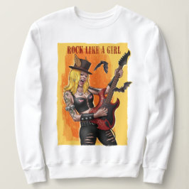 Rock like a Girl Sweatshirt