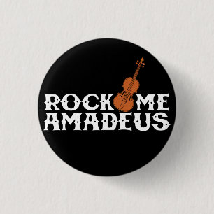 Rock Me Amadeus Classic Rock Music Flair Button