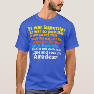 Rock Me Amadeus Falco Liedtexte T-Shirt