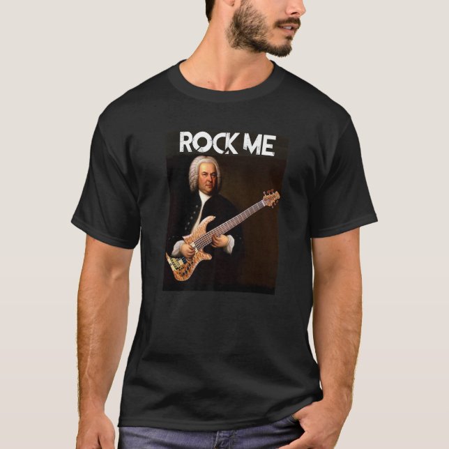 Rock Me Bach - Johann Sebastian Bach Piano and Mus T-Shirt (Vorderseite)