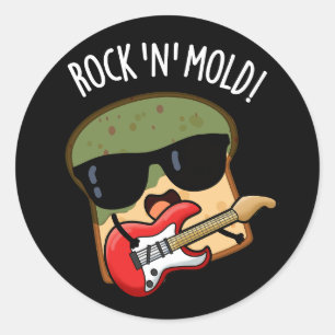 Rock n Mold Funny Brot Pub Dark BG Runder Aufkleber