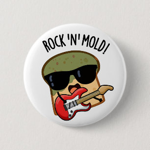 Rock n Mold Lustiger Brotwitz Button