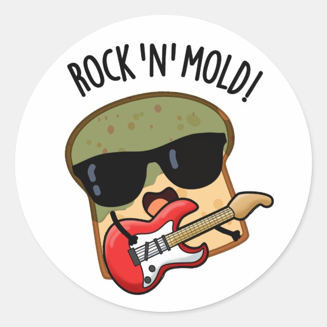 Rock n Mold Lustiger Brotwitz  Runder Aufkleber (Vorderseite)