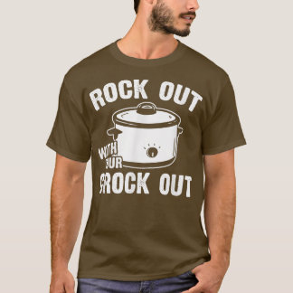 Rock out mit deinem Crock out lustigen Crock-Pot-K T-Shirt