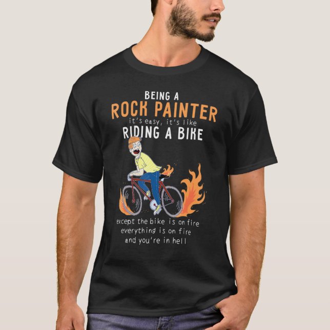 Rock Painter like Riding Bike Cyclist Funny 1 T-Shirt (Vorderseite)