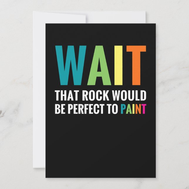 Rock Painter Wait Funny Rainbow Art Steinmaler Einladung (Vorderseite)