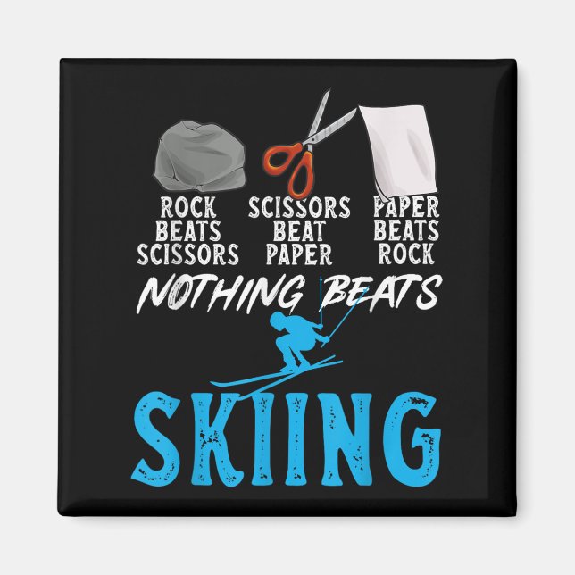 Rock Paper Scissors Nothing Beats Skiing _1  Magnet (Vorne)