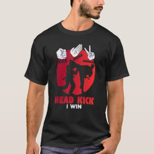 Rock Paper Scissy Head Kick I Win T-Shirt