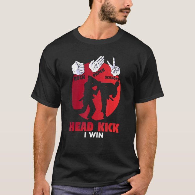 Rock Paper Scissy Head Kick I Win T-Shirt (Vorderseite)