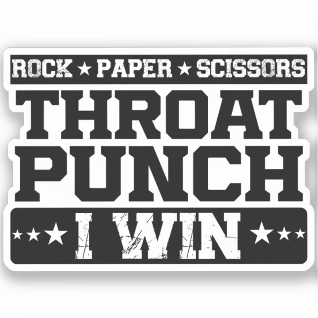 Rock Paper Scissy Throat Punch I Win, Funny Aufkleber (Vorderseite)