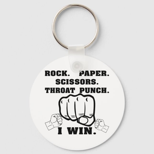 Rock Paper Scissy Throat Punch I Win Schlüsselanhänger (Vorderseite)