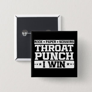 Rock Paper Scissy Throat Punch I Win Spaß Quote Button