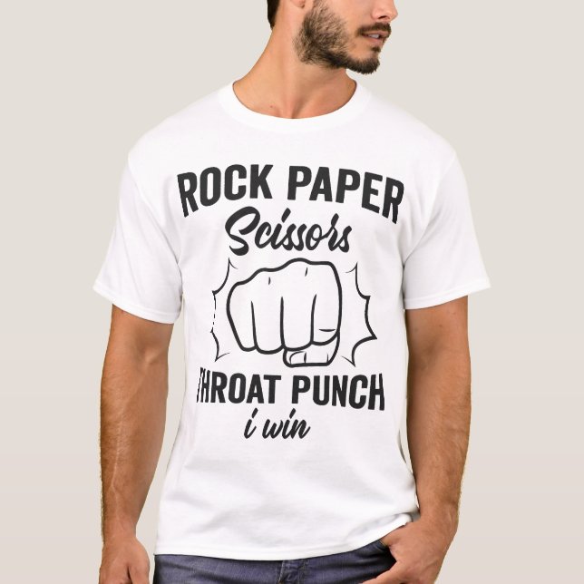Rock Paper Scissy Throat Punch I Win T-Shirt (Vorderseite)