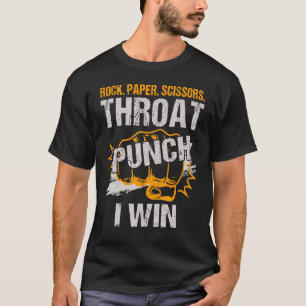 Rock Paper Scissy Throat Punch I Win T-Shirt
