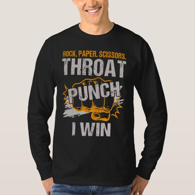 Rock Paper Scissy Throat Punch I Win T-Shirt (Vorderseite)