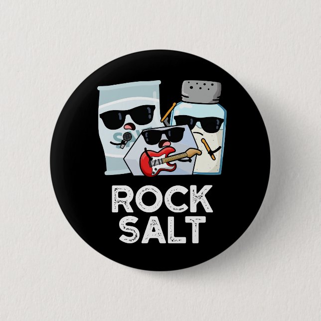 Rock Salt Funny Condition Music Pun Dark BG Button (Vorderseite)