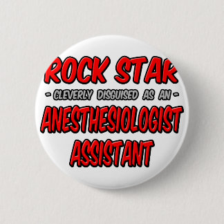 Rock Star Anästhesiologische Assistentin Button