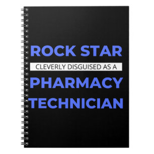 Rock Star Cleverly Disguised As A Pharmacy Tech Notizblock