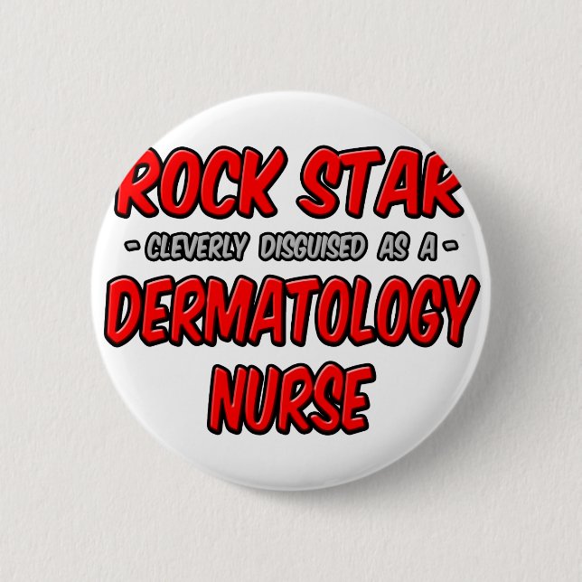 Rock Star Dermatologie Nurse Button (Vorderseite)
