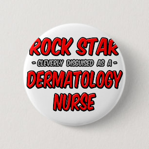 Rock Star Dermatologie Nurse Button
