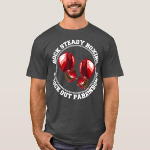ROCK STEADY BOXING KNOCK OUT PARKINSONEN FIGHTER T-Shirt